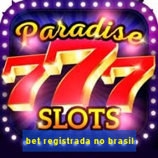 bet registrada no brasil